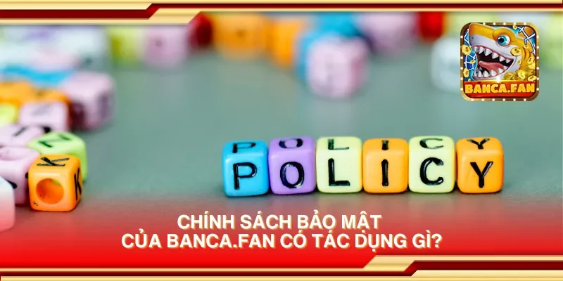 Chính sách bảo mật của visuart.tv có tác dụng gì?